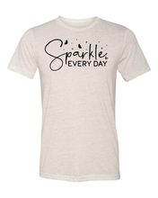 Load image into Gallery viewer, Sparkle Everyday - Sublimation