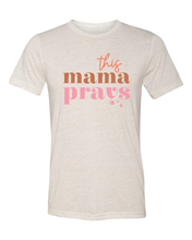 Load image into Gallery viewer, This Mama Prays - Sublimation