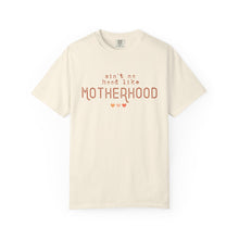 Load image into Gallery viewer, Ain't No Hood Like Motherhood T-Shirt - Soft Unisex Garment-Dyed Tee for Moms