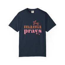 Load image into Gallery viewer, This Mama Prays