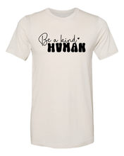 Load image into Gallery viewer, Be a Kind Human - Sublimation