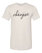 Load image into Gallery viewer, Be the Change - Sublimation