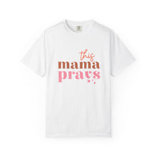 Load image into Gallery viewer, This Mama Prays