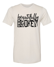 Load image into Gallery viewer, Beautifully Broken - Sublimation