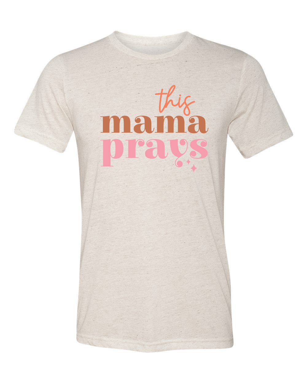 This Mama Prays - Sublimation