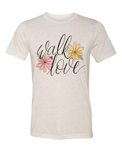 Load image into Gallery viewer, Walk in Love - Sublimation
