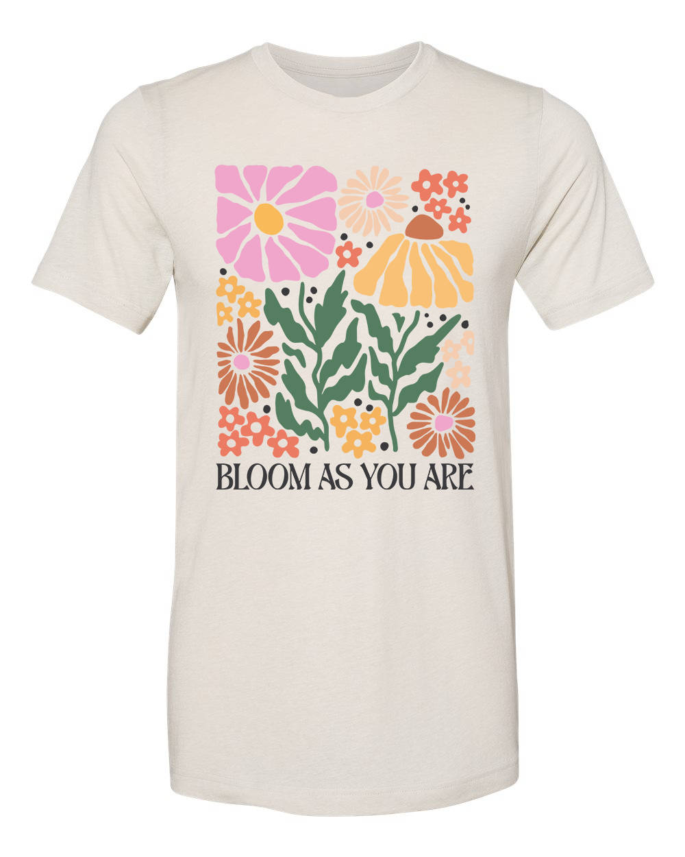 Bloom as You Are - DTF