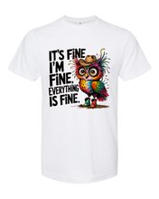 Load image into Gallery viewer, It's Fine I'm Fine - Sublimation
