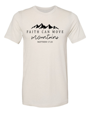 Load image into Gallery viewer, Faith Can Move Mountains - Sublimation
