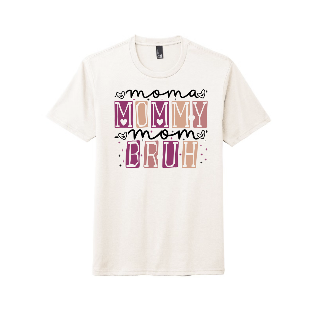 Moma Mommy Mom Bruh - Sublimation