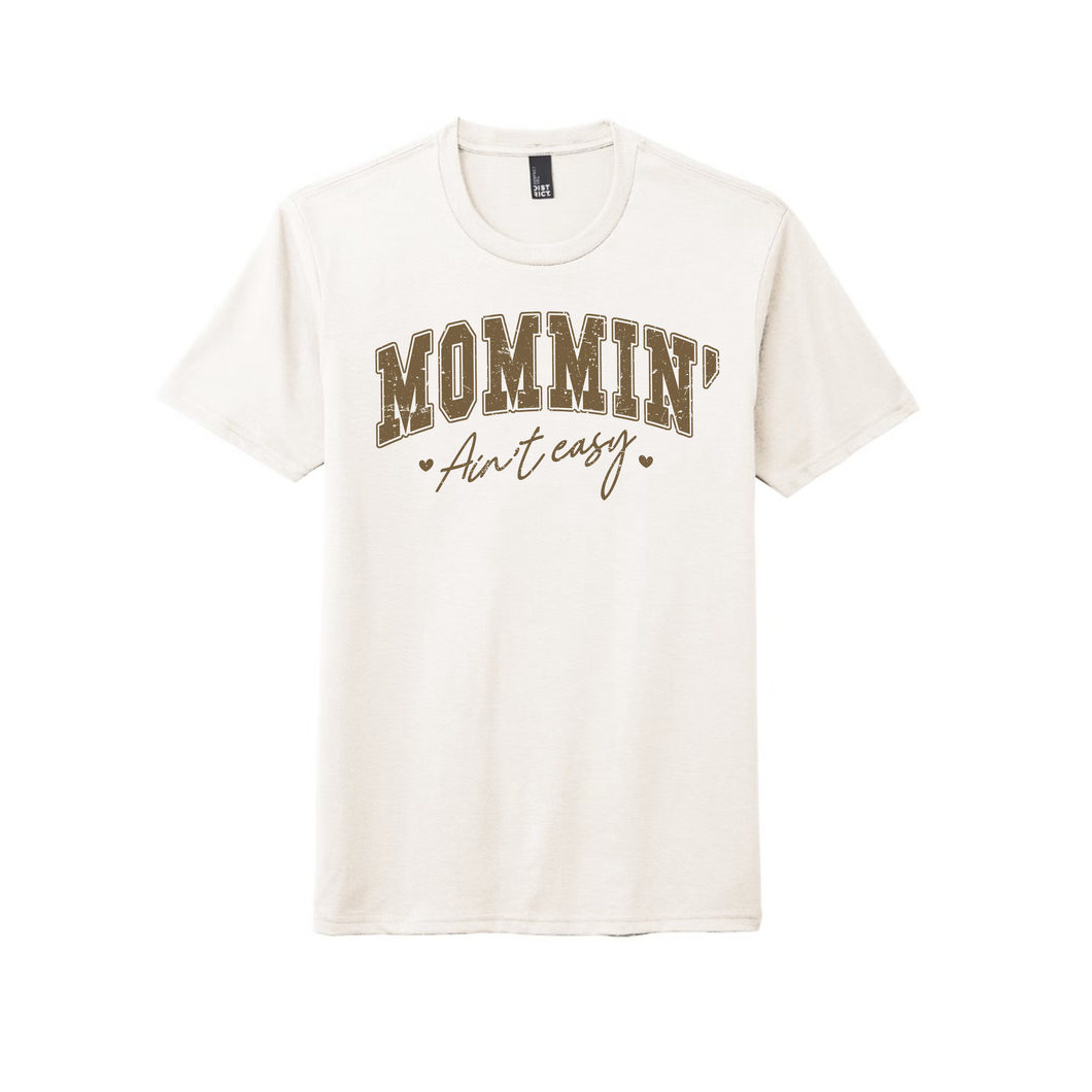 Mommin Ain't Easy - DTF