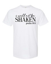 Load image into Gallery viewer, I Will Not Be Shaken - DTF
