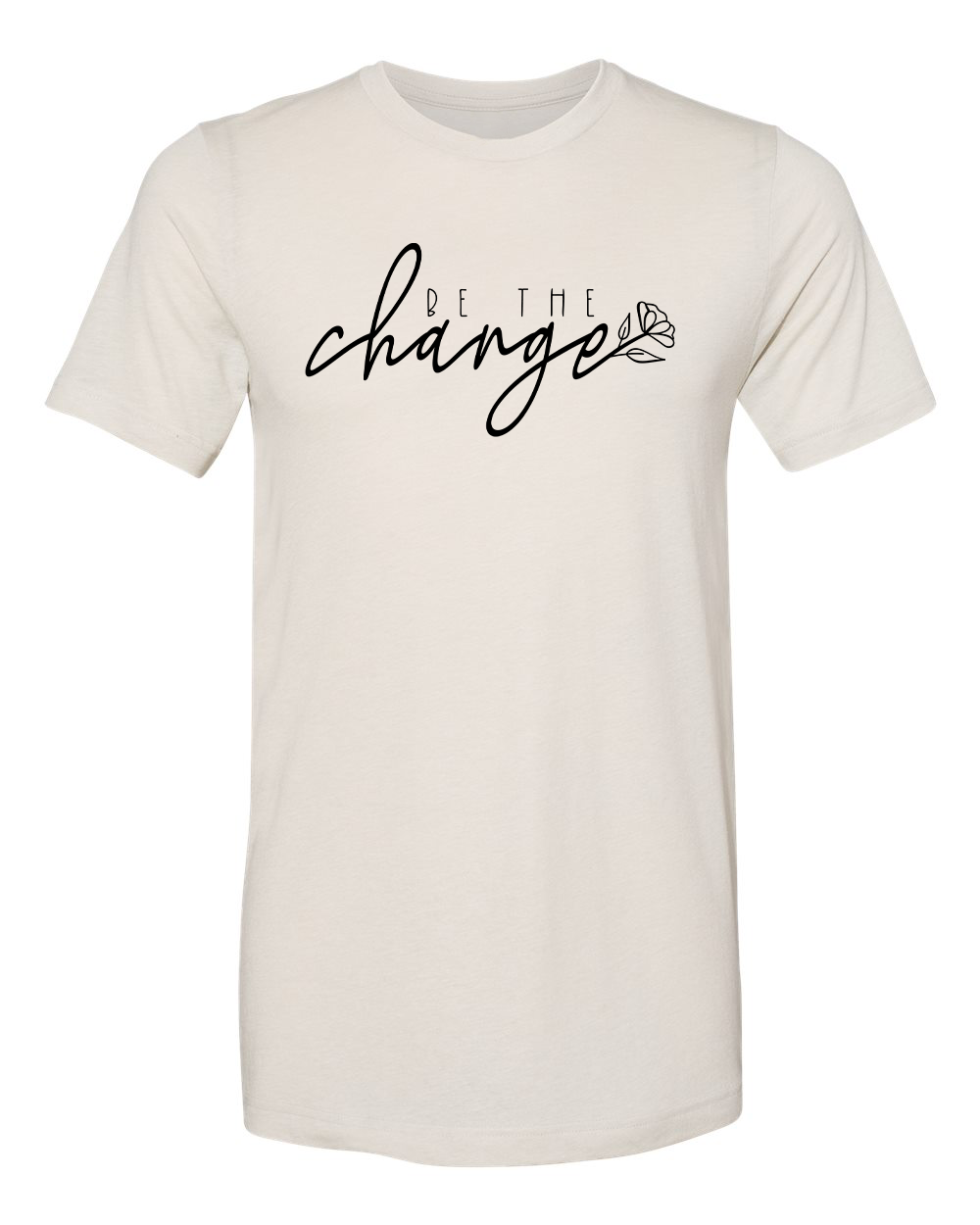 Be the Change - DTF