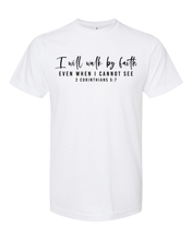 Load image into Gallery viewer, I Will Walk By Faith - DTF
