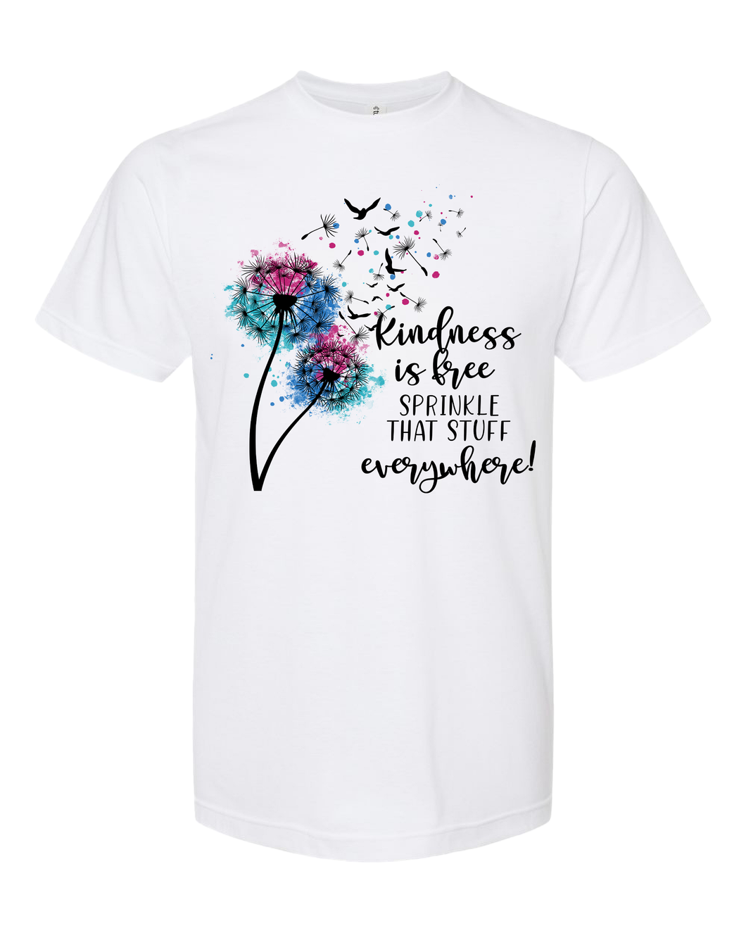 Kindness is Free - Sublimation