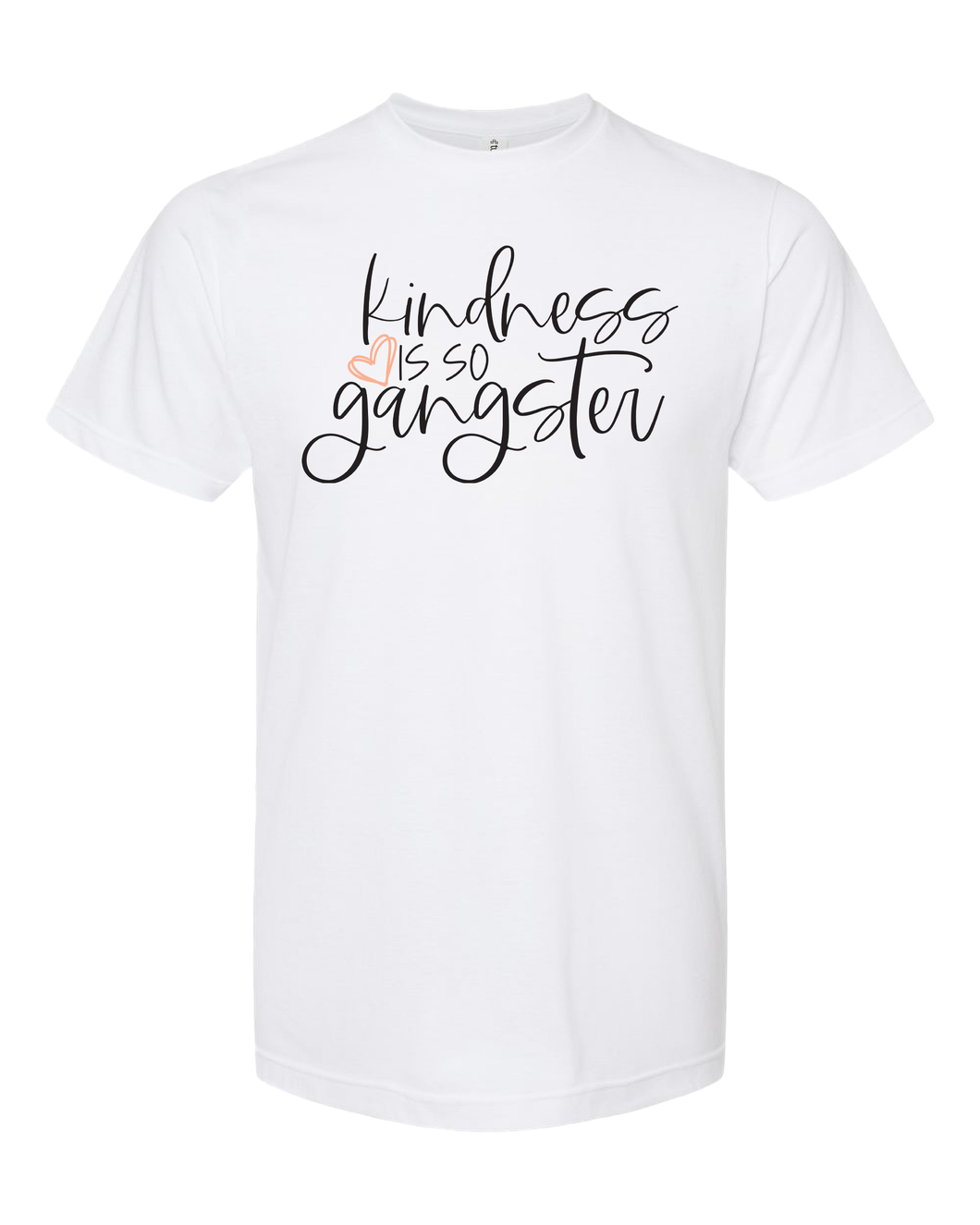 Kindness is So Gangster - DTF
