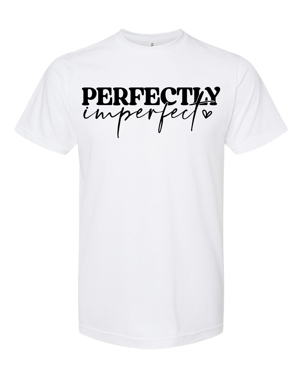 Perfectly Imperfect - DTF