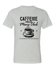 Load image into Gallery viewer, Caffeine Moms Club - Sublimation
