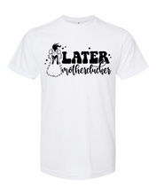 Load image into Gallery viewer, Later Chicken - Sublimation
